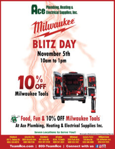 Mark your calendars for November 5th 10am to 1pm for the Ace Milwaukee Tool Blitz Day! 10% OFF Milwaukee tools exclusively at Ace Plumbing, Heating & Electrical Supplies Inc.